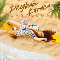 Reyhan Karaca - Laga Luga