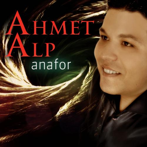 Ahmet Alp - Anafor