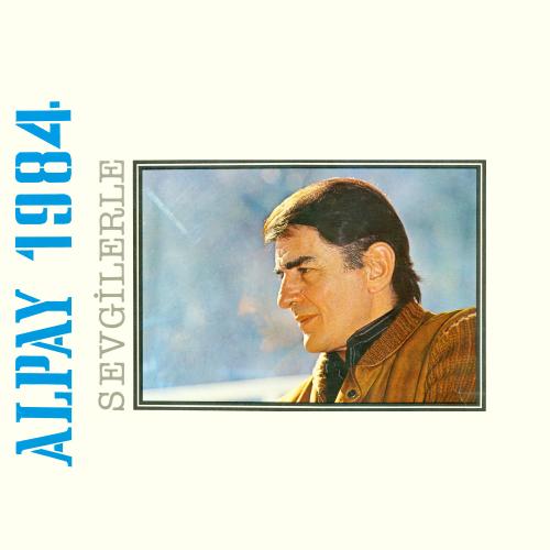 Alpay - Alpay 1984 - Sevgilerle