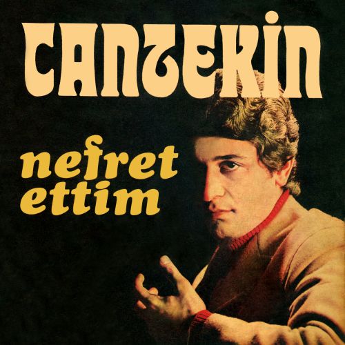Cantekin - Nefret Ettim