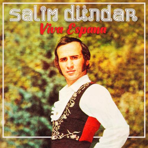 Salim Dündar - Viva Espana